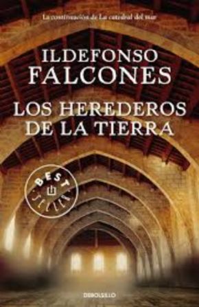 Los herederos de la tierra (Ildefonso Falcones)
